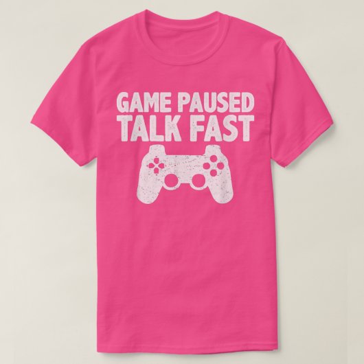 Videospel Gepauzeerd Praat Snel Gamer T-shirt (Design voorkant)