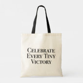 Viel elke kleine overwinning. tote bag (Achterkant)
