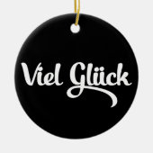 Viel Glück | Veel succes in het Duits Keramisch Ornament (Voorkant)