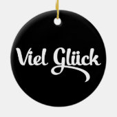 Viel Glück | Veel succes in het Duits Keramisch Ornament (Achterkant)