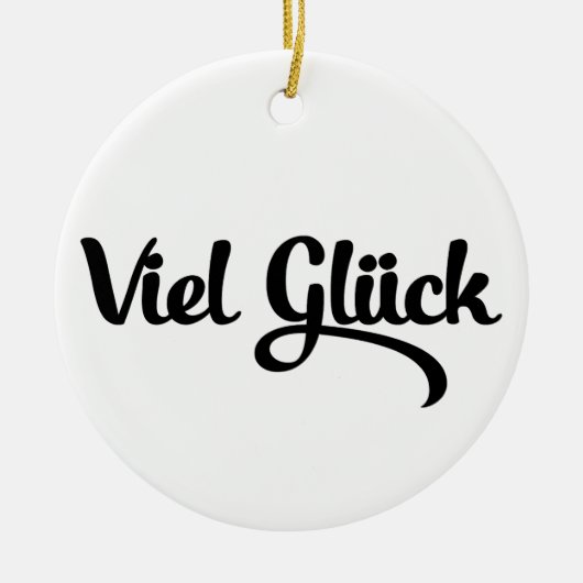 Viel Glück | Veel succes in het Duits Keramisch Ornament (Voorkant)