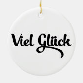 Viel Glück | Veel succes in het Duits Keramisch Ornament (Achterkant)