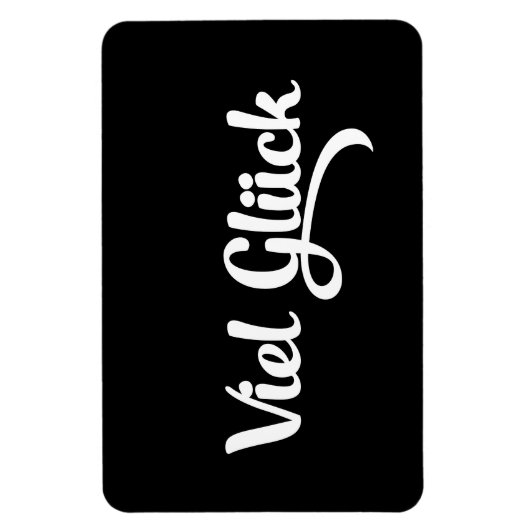 Viel Glück | Veel succes in het Duits Magneet (Verticaal)