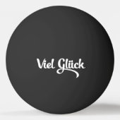 Viel Glück | Veel succes in het Duits Pingpongbal (Achterkant)