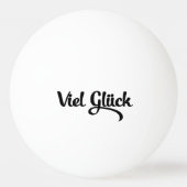 Viel Glück | Veel succes in het Duits Pingpongbal (Achterkant)