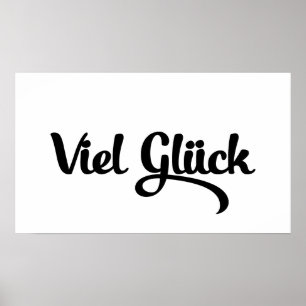 Viel Glück   Veel succes in het Duits Poster