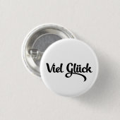 Viel Glück | Veel succes in het Duits Ronde Button 3,2 Cm (Voorkant /achterkant)