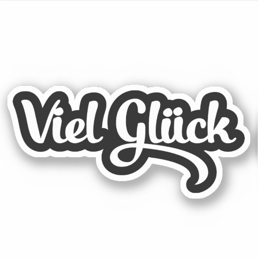 Viel Glück | Veel succes in het Duits Sticker (Voorkant)