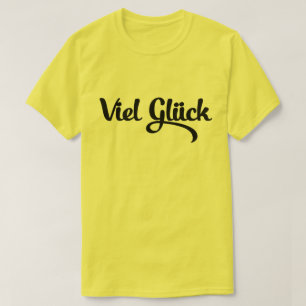 Viel Glück Veel succes in het Duits T-shirt