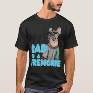 Viel je franchie-liefhebbende vader t-shirt