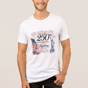 Vier 250 Jaar Vrijheid Patriottisch T-Shirt