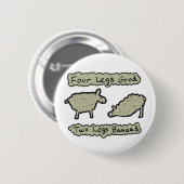 Vier benen goed ronde button 5,7 cm (Voorkant /achterkant)
