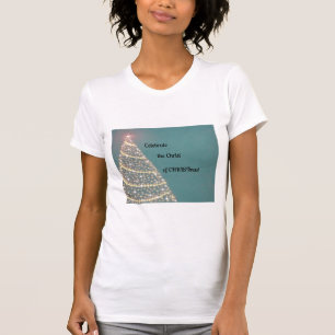Vier de Christus van Kerstmis! T-shirt