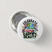 Vier de schoonheid van de aarde, Earth Day Art Ronde Button 3,2 Cm (Voorkant /achterkant)