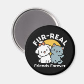 Vier echte vrienden voor altijd | Schattige kat en Magneet (Voorkant / Achterkant)