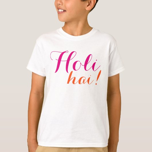 Vier eigen Gezegden & Berichten: Holi Hai! T-shirt (Voorkant)
