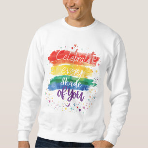 Vier elke tint van jouw ontwerp Regenboog Citaat Trui