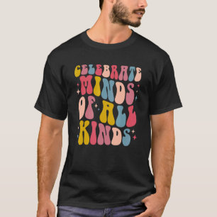 Vier Hersens Van Allerlei Soort Groovy Autisme Bew T-shirt