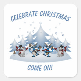 Vier het kerstfeest, kom op vierkante sticker