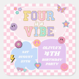 Vier is een Vibe Preppy Patch 4e verjaardagsfeestj Vierkante Sticker