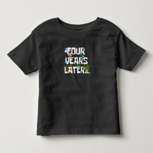 Vier jaar later, grappig 4de verjaardagsfeestje kinder shirts