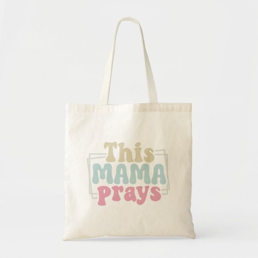 Vier je geloof met de 'Deze Mama bidt' Tote Bag (Voorkant)