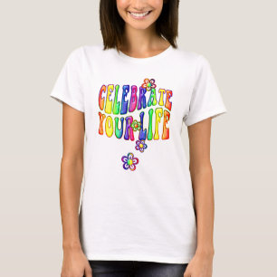 Vier je leven / bloemkracht + je ideeën t-shirt