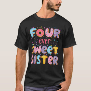Vier ooit lieve zuster 4e verjaardag meisje Donut T-shirt