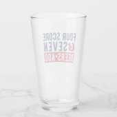 Vier Score en zeven Beers Ago Vierde Glass Glas (Achterkant)