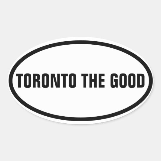 VIER Toronto "TORONTO THE GOOD" Ovale Sticker (Voorkant)