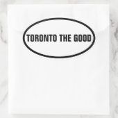 VIER Toronto "TORONTO THE GOOD" Ovale Sticker (Tas)