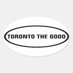 VIER Toronto "TORONTO THE GOOD" Ovale Sticker