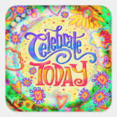 Vier vandaag Leuke Kleurrijke Inspirity Verjaardag Vierkante Sticker (Voorkant)