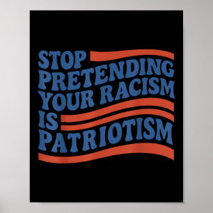 Vierde 4 juli Stop met doen alsof je racisme Poster