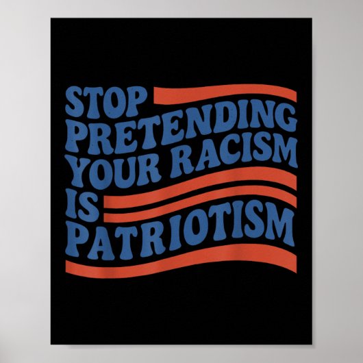 Vierde 4 juli Stop met doen alsof je racisme Poster (Voorkant)