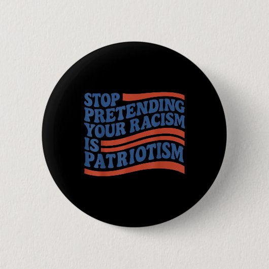 Vierde 4 juli Stop met doen alsof je racisme Ronde Button 5,7 Cm (Voorkant)