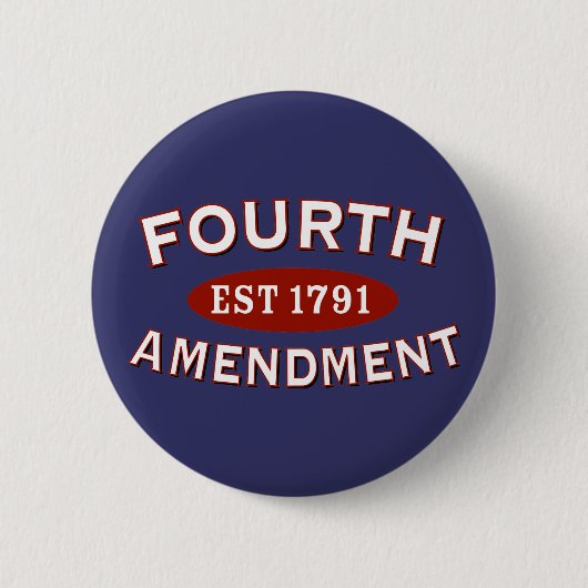 Vierde amendement Est 1791 Ronde Button 5,7 Cm (Voorkant)