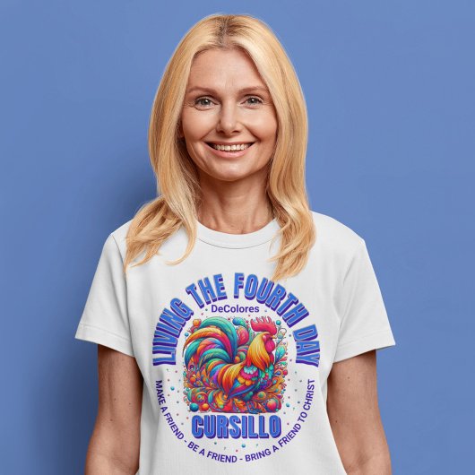 Vierde dag Cursillo DeColores Haan T-shirt