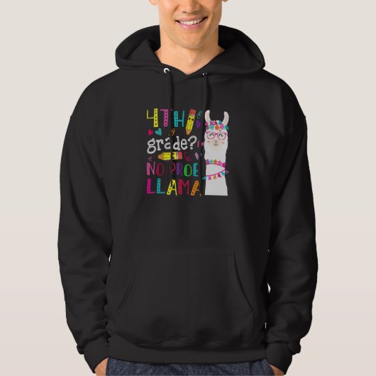 Vierde graad Geen Prob Llama leraar eerste dag Hoodie (Voorkant)