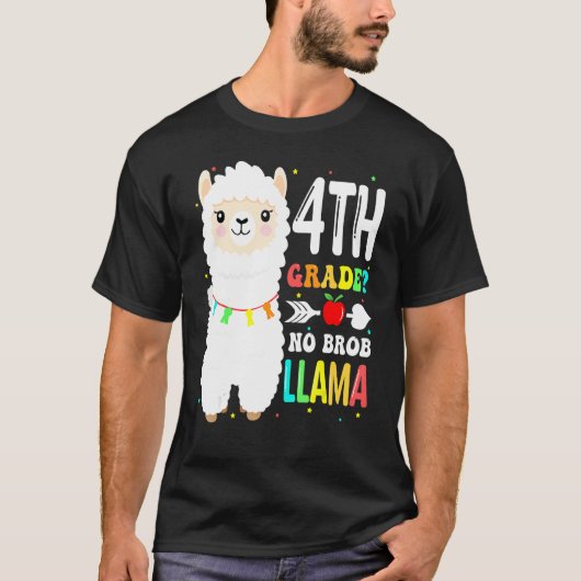 Vierde graad Geen Prob Llama leraar eerste dag T-shirt (Voorkant)