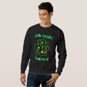 Vierde graad leraar Funny St Patrick's Day Trui (Voorkant volledig)