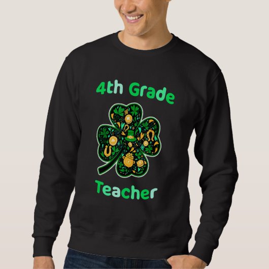 Vierde graad leraar Funny St Patrick's Day Trui (Voorkant)