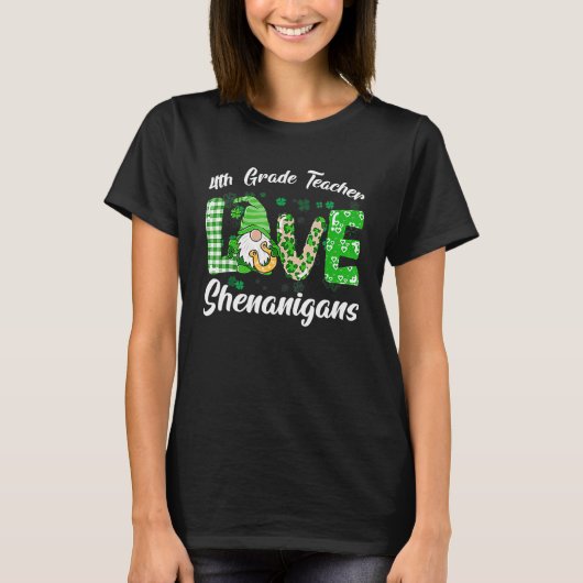 Vierde graad leraar liefde schenanigans Funny St P T-shirt (Voorkant)
