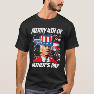 Vierde groet van Vaderdag grappige Joe Biden Happy T-shirt