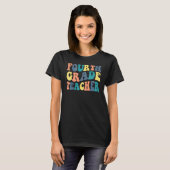 Vierde klas leraar Groovy Eerste dag van de school T-shirt (Voorkant volledig)