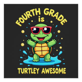 Vierde klas Turtle-y Geweldige eerste dag van de v Perfect Poster