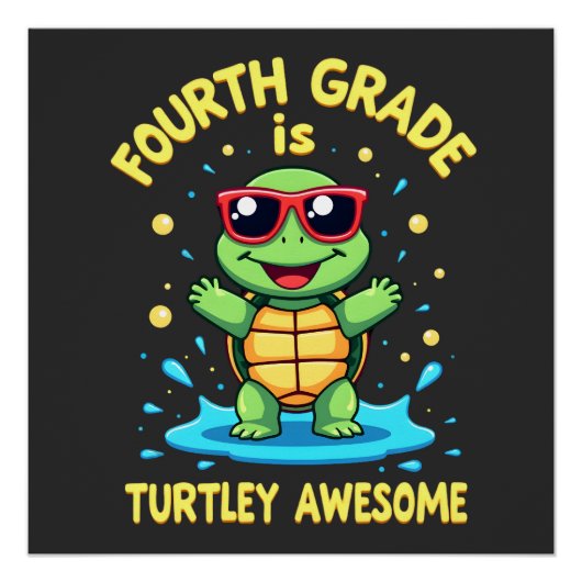 Vierde klas Turtle-y Geweldige eerste dag van de v Perfect Poster (Voorkant)