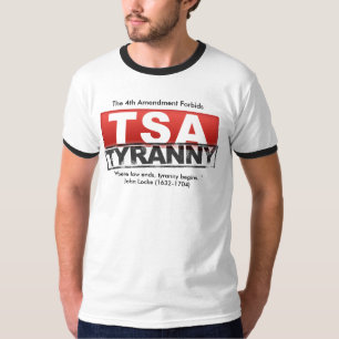 Vierde wijziging verbiedt TSA Tyranny T-shirt