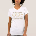 Viering 60e Jubileum T-shirt<br><div class="desc">Een prachtig en elegant ontwerp op een uniek trouwdag cadeauidee,  met cursieve typografie en vlinders.</div>