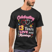 Viering van 13 jaar liefde en huwelijk t-shirt (Voorkant)